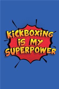 Kickboxing Is My Superpower