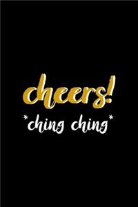 Cheers! Ching ching