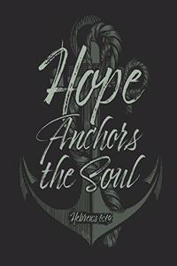 Hope Anchors the Soul Hebrews 6