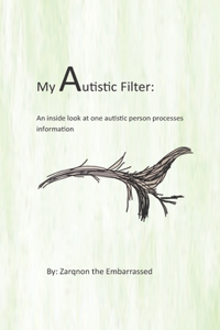My Autistic Filter