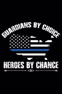 Guardians By Choice Heroes By Chance