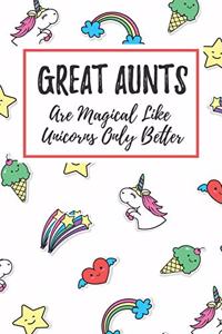 Great Aunts Are Magical Like Unicorns Only Better