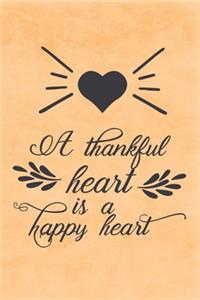 A thankful heart is a happy heart