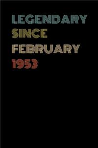 Legendary Since February 1953 - Birthday Gift For 66 Year Old Men and Women Born in February 1953