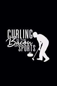 Curling is the bacon of sports