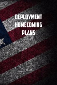 Deployment homecoming plans