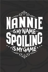 Nannie Is My Name Spoiling Is My Game