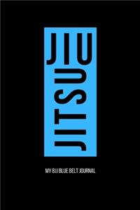 Jiu jitsu My BJJ Blue Belt Journal