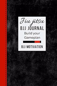 Jiu jitsu BJJ Journal Build Your Gameplan BJJ Motivation