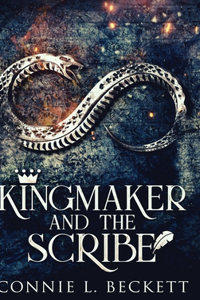 Kingmaker And The Scribe