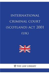 International Criminal Court (Scotland) Act 2001 (UK)