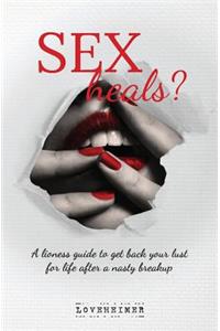 SEX heals?