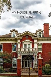 My House Flipping Journal Blank Lined 6 x 9 150 Pages