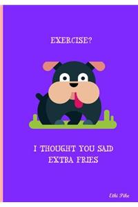 Exercise?