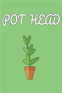 Pot Head