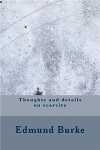 Thoughts and details on scarcity