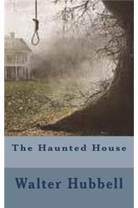 The Haunted House