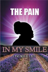 The Pain in my Smile