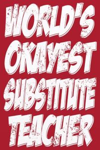 World's Okayest SubstituteTeacher