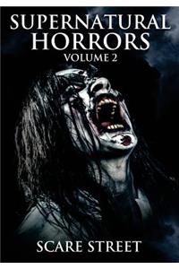 Supernatural Horrors Volume 2