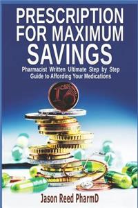 Prescription for Maximum Savings