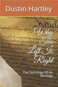 Why The Left Is Right