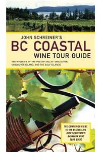 John Schreiner's BC Coastal Wine Tour