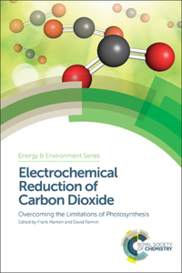 Electrochemical Reduction of Carbon Dioxide