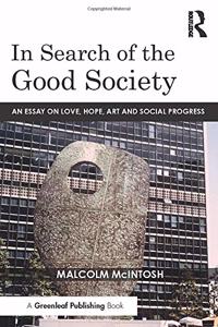 In Search of the Good Society