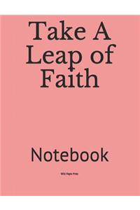 Take A Leap of Faith