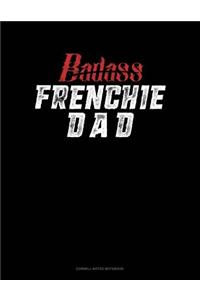 Badass Frenchie Dad