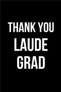 Thank You Laude Grad