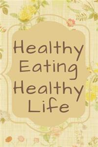 Healthy Eating Healthy Life