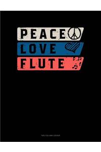 Peace Love Flute