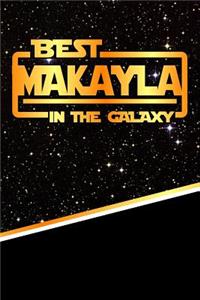 Best Makayla in the Galaxy