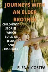 Journeys with an Elder Brother