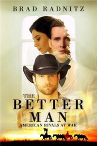 The Better Man