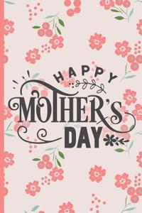Happy Mother's Day: Blank Lined Notebook Journal Diary Composition Notepad 120 Pages 6x9 Paperback Mother Grandmother Orange