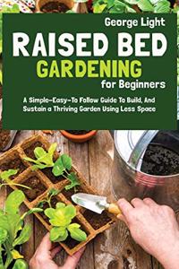 Raised Bed Gardening for Beginners