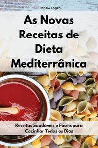 As Novas Receitas De Dieta Mediterrânica