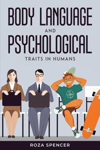 Body Language And Psychological Traits In Humans