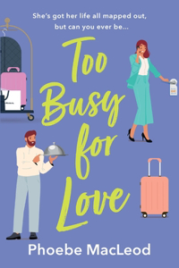 Too Busy for Love