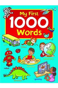 My First 1000 Words: Essential First Words, All in Full Color, Thematically Group