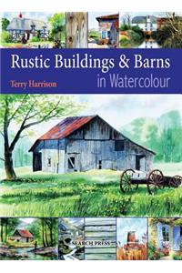 Rustic Buildings and Barns in Watercolour