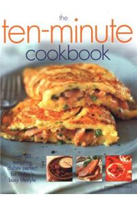 The Ten-Minute Cookbook