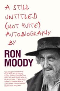 A Still Untitled, (Not Quite) Autobiography