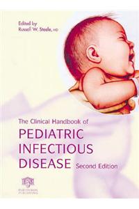 The Clinical Handbook of Pediatric Infectious Disease