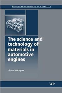 Science and Technology of Materials in Automotive Engines