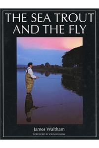 The Sea Trout and the Fly