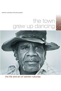 The Town Grew Up Dancing